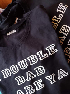 I'll Double dab dare ya shirts